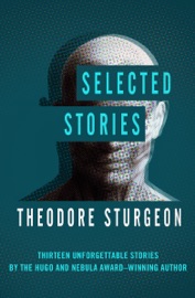 Selected Stories - Theodore Sturgeon
