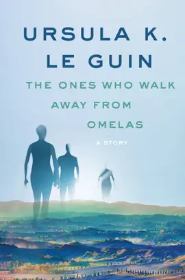 Read: The Ones Book Who Walk Away from Omelas