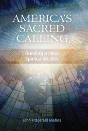 America’s Sacred Calling - John Medina