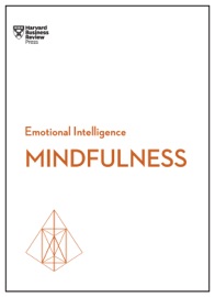 Mindfulness (HBR Emotional Intelligence Series) - Harvard Business Review, Daniel Goleman, Ellen Langer, Susan David & Christina Congleton