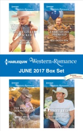 Harlequin Western Romance June 2017 Box Set - Cathy Gillen Thacker, Trish Milburn, Roz Denny Fox & Mary Leo