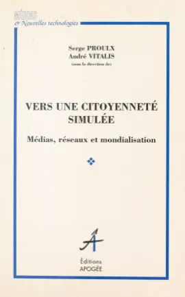 Read: Vers une citoyenneté simulée Book : Médias, réseaux et mondialisation