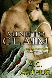 Mine to Claim - A.C. Arthur