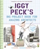 Book Iggy Peck's Big Project Book for Amazing Architects
