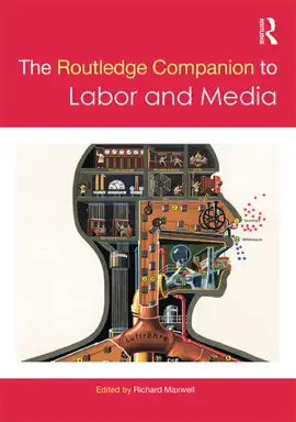 Read: The Routledge Companion to Labor Book and Media