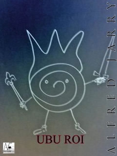 Ubu roi by Alfred Jarry