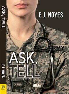 Ask, Tell by E.J. Noyes