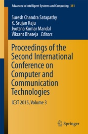 Proceedings of the Second International Conference on Computer and Communication Technologies - Suresh Chandra Satapathy, K. Srujan Raju, Jyotsna Kumar Mandal & Vikrant Bhateja