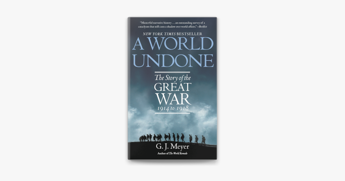 ‎A World Undone by G. J. Meyer on Apple Books