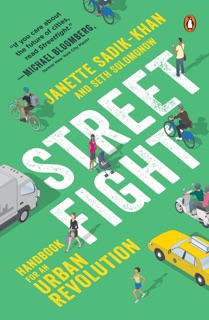 Streetfight by Janette Sadik-Khan & Seth Solomonow
