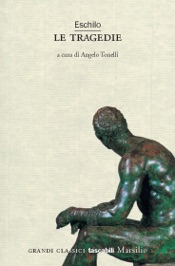 Eschilo. Le tragedie