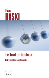 Le droit au bonheur by Pierre Haski