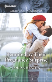 Reunited by Their Pregnancy Surprise - Louisa Heaton