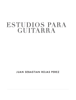 Estudios para guitarra - Juan Sebastián Rojas Pérez & Sarah Moreno Castañeda
