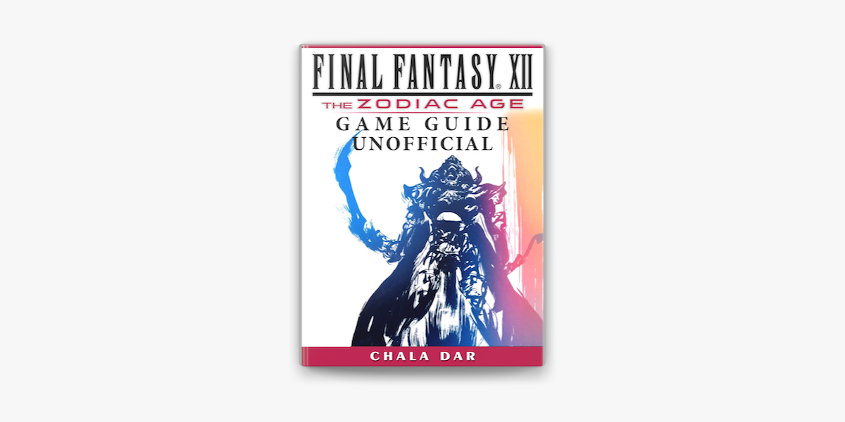 Final Fantasy® XII - The Complete Official Guide 