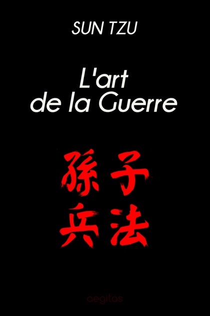 Lart De La Guerre Les Treize Articles By Sun Tzu On Apple Books - 