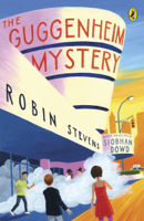Robin Stevens & Siobhan Dowd - The Guggenheim Mystery artwork