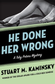 He Done Her Wrong - Stuart M. Kaminsky