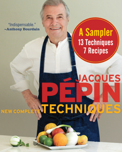 Jacques Pépin New Complete Techniques, A Sampler - Jacques Pépin Cover Art