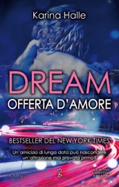 Dream. Offerta d'amore - Karina Halle