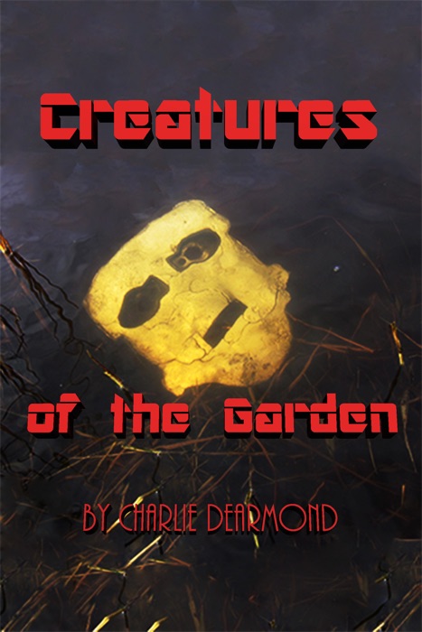 Creatures of the Garden