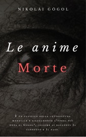 Le anime morte - Nikolaj Vasil’evič Gogol'
