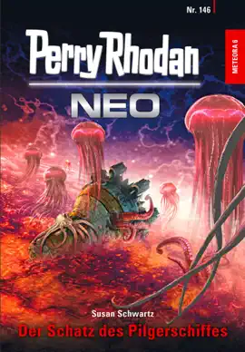 Read: Perry Rhodan Neo Book 146: Der Schatz des Pilgerschiffes