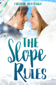 The Slope Rules - Melanie Hooyenga