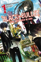 Shiden Kanzaki & Saki Ukai - Black Bullet, Vol. 1 (Light Novel) artwork