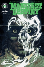 Manifest Destiny #26 - Chris Dingess, Matthew Roberts & Owen Gieni