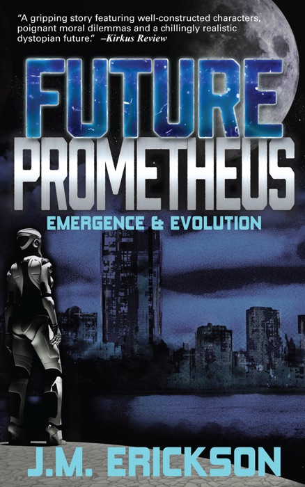 Future Prometheus: Emergence and Evolution