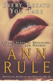 Every Breath You Take - Ann Rule