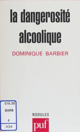 La Dangerosité alcoolique