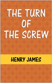 The Turn of the Screw - Henry James