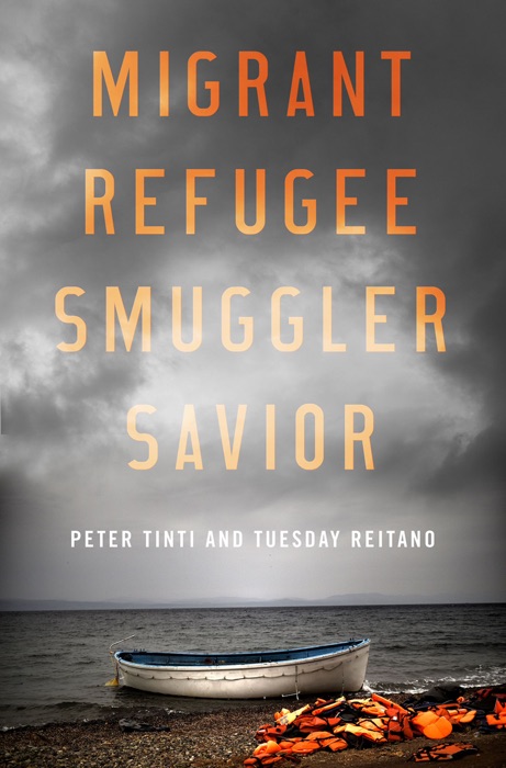 Migrant, Refugee, Smuggler, Savior