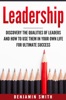 Book Leadership: Discover the Qualities of Leaders and How to Use Them in Your Own Life for Ultimate Success