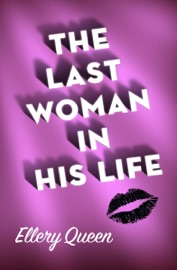 The Last Woman in His Life - Ellery Queen