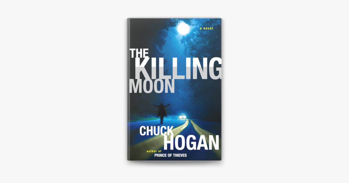 The Killing Moon” de Chuck Hogan (ebook) Apple Books