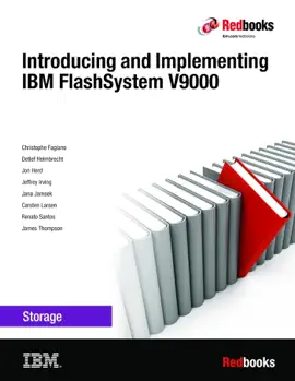 Introducing and Implementing IBM FlashSystem V9000