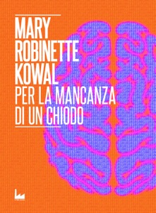 Per la mancanza di un chiodo