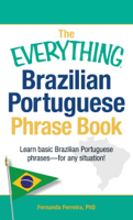 Fernanda Ferreira - The Everything Brazilian Portuguese Phrase Book artwork