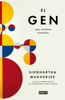El gen (edición en castellano) - Siddhartha Mukherjee