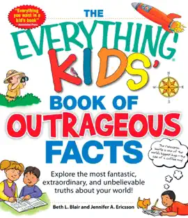 Read: The Everything KIDS' Book Book of Outrageous Facts