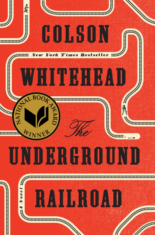 The Underground Railroad (Pulitzer Prize Winner) (National Book Award Winner) (Oprah's Book Club)