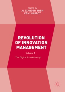 Revolution of Innovation Management by Alexander Brem & Eric Viardot