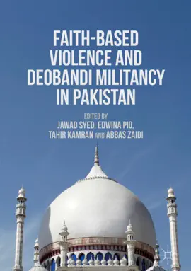 Read: Faith-Based Violence Book and Deobandi Militancy in Pakistan