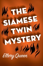 The Siamese Twin Mystery - Ellery Queen