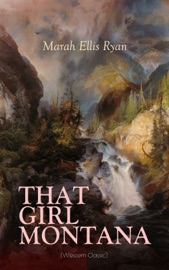 THAT GIRL MONTANA (Western Classic) - Marah Ellis Ryan