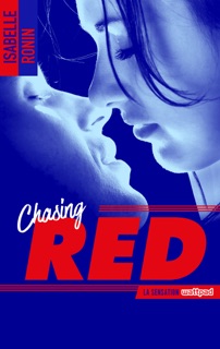 Chasing Red - tome 1 by Isabelle Ronin