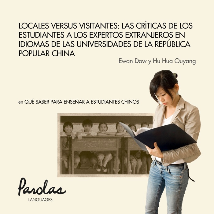 Locales versus visitantes: las críticas de los estudiantes a los expertos extranjeros en idiomas de las universidades de la República Popular China